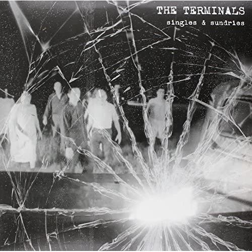 The Terminals Singles & Sundries (LP)