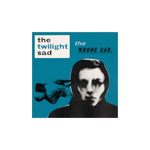 The Twilight Sad The Wrong Car (12")