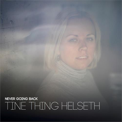 Tine Thing Helseth Never Going Back (CD) 