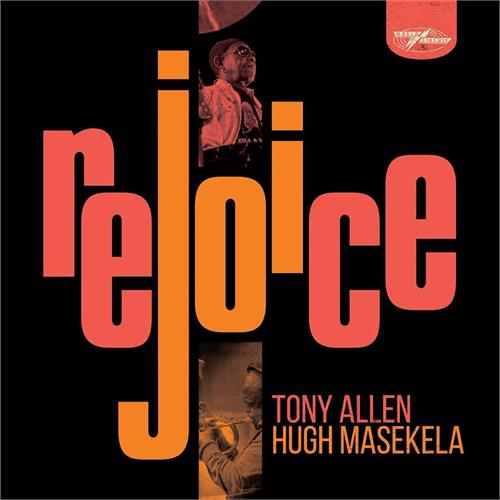 Tony Allen & Hugh Masekela Rejoice - Special Edition (2LP)