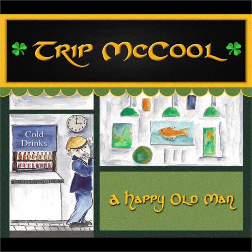 Trip McCool A Happy Old Man (CD)