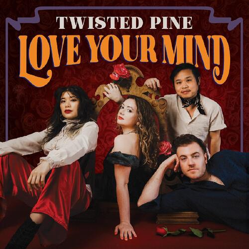 Twisted Pine Love Your Mind (CD) 