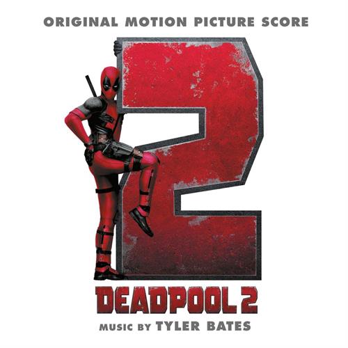 Tyler Bates/Soundtrack Deadpool 2 OST - LTD (LP)