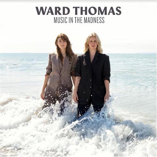 Ward Thomas Music In The Madness (LP) 