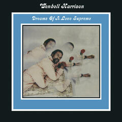 Wendell Harrison Dreams Of A Love Supreme (LP)