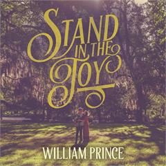 William Prince Stand In The Joy (LP)