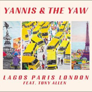 Yannis &amp; The Yaw Feat. Tony Allen Lagos Paris London EP - LTD (LP)