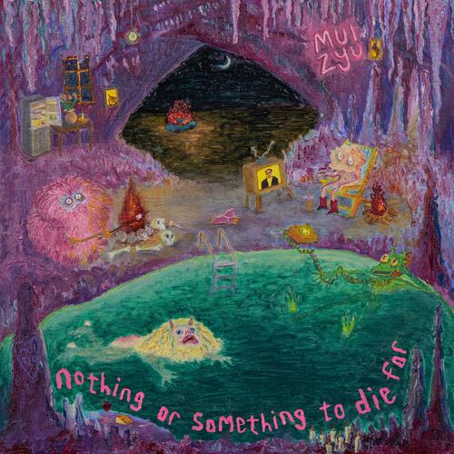 mui zyu Nothing Or Something To Die… - LTD (LP)