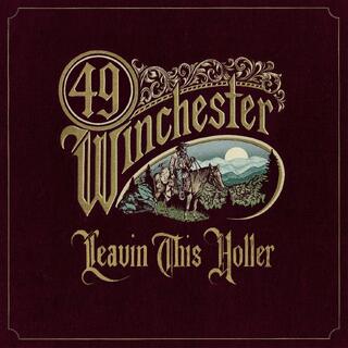 49 Winchester Leavin&#39; This Holler - LTD (LP)
