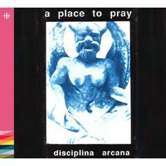 A Place To Pray Disciplana Arcana (CD)