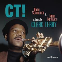 Adam Schroeder & Mark Masters CT! Celebrate Clark Terry (LP)