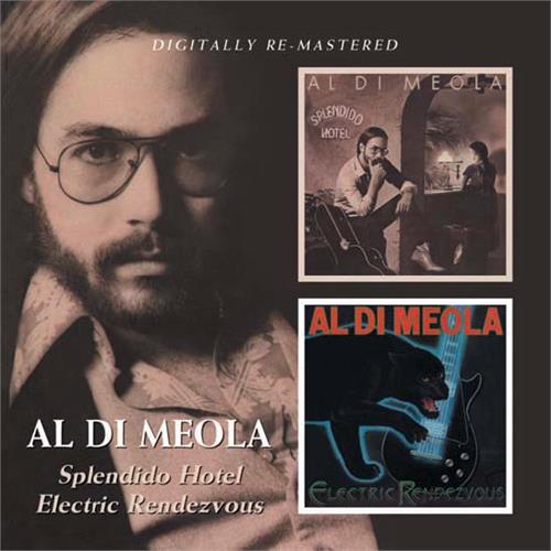 Al Di Meola Splendido Hotel/Electric Rendevous (2CD) 