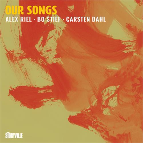 Alex Riel, Bo Stief & Carsten Dahl Our Songs (CD) 