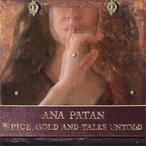 Ana Paton Spice, Gold And Tales Untold (CD) 