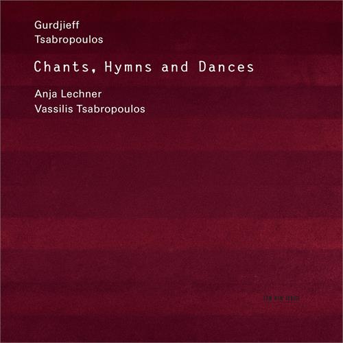 Anja Lechner/Vassilis Tsabropoulos Chants, Hymns And Dances (CD) 