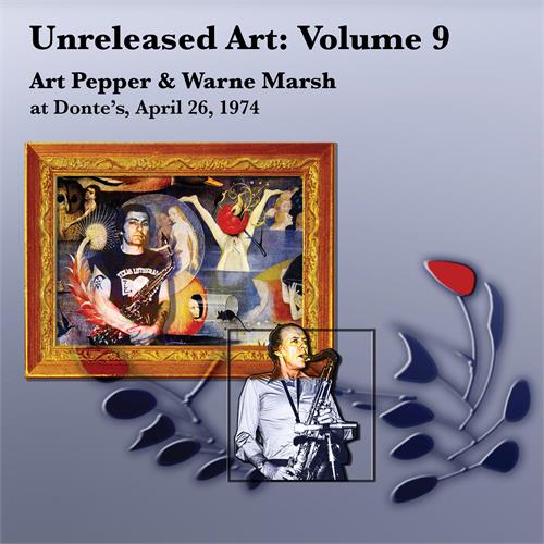Art Pepper & Warne Marsh Unreleased Art Vol. 9 (3CD)