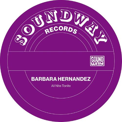 Barbara Hernandez All Nite Tonight (12") 