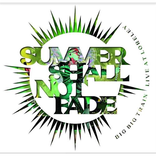 Big Big Train Summer Shall Not Fade (BD) 
