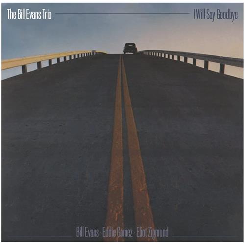 Bill Evans Trio I Will Say Goodbye (CD)