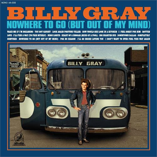 Billy Gray Nowhere To Go (But Out Of My Mind) (CD)