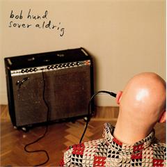Bob Hund Bob Hund Sover Aldrig (CD)