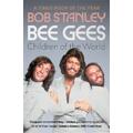 Bob Stanley Bee Gees: Children Of The World (BOK)