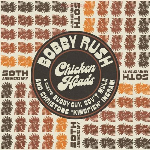 Bobby Rush Chicken Heads - 50th Anniversary (LP)