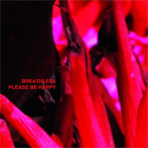 Breathless Please Be Happy (12")