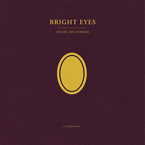 Bright Eyes Fevers And Mirrors: A… - LTD (LP)