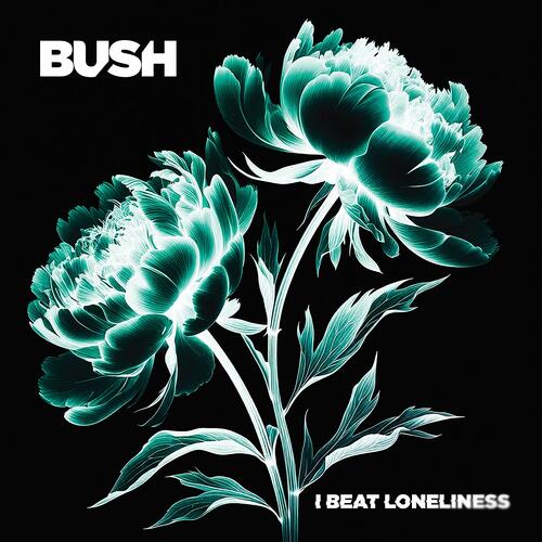 Bush I Beat Loneliness (2LP) 