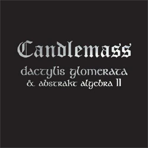Candlemass Dactylis Glomerate/Abstract…II (2CD)