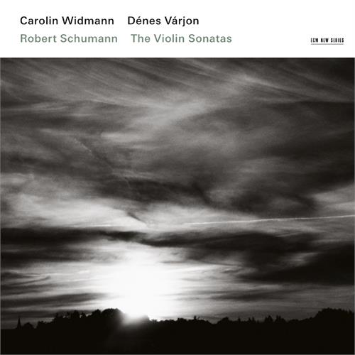 Carolin Widmann/Dénes Várjon Schumann: The Violin Sonatas (CD)