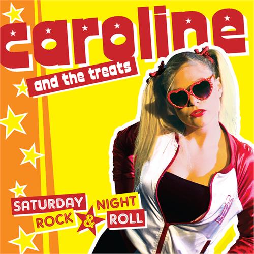 Caroline & The Treats Saturday Night, Rock & Roll (CD)
