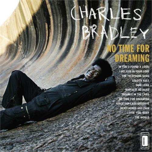Charles Bradley No Time For Dreaming (CD)