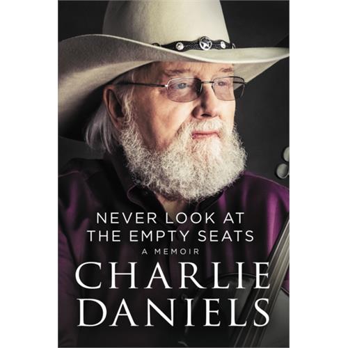 Charlie Daniels Never Look At The Empty Seats (BOK)