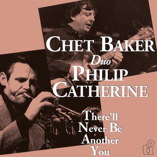 Chet Baker & Philip Catherine There'll Never Be Another You (LP) 