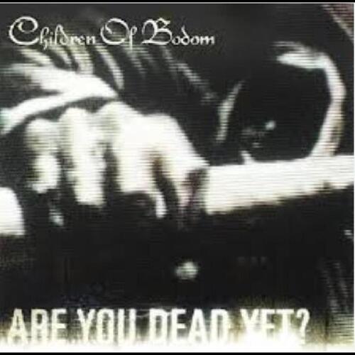 Children Of Bodom Are You Dead Yet? (CD)