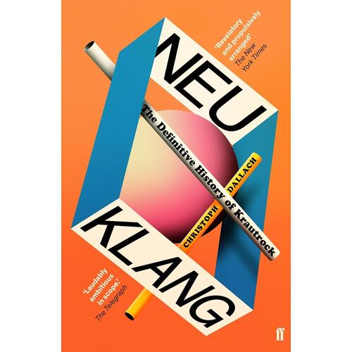 Christoph Dallach Neu Klang: The Definitive History… (BOK) 