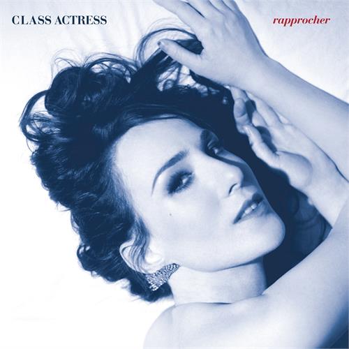 Class Actress Rapprocher (CD)