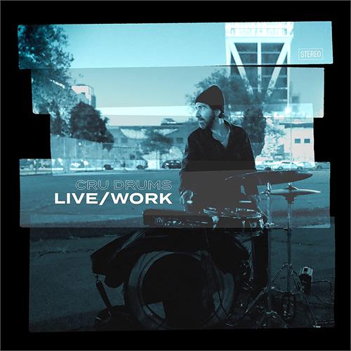 Cru Drums Live/Work (LP)
