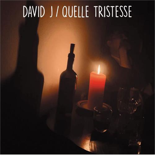 David J Quelle Tristesse (7")