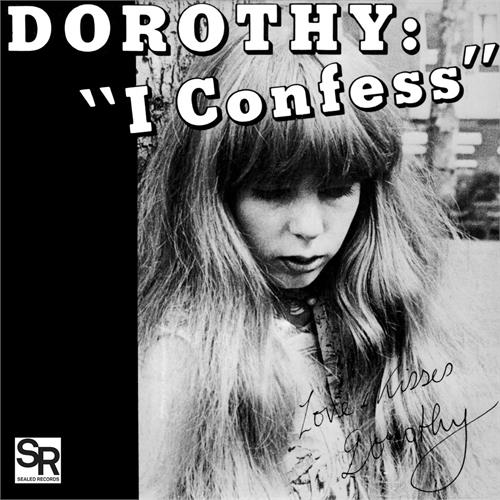 Dorothy I Confess / Softness (7")