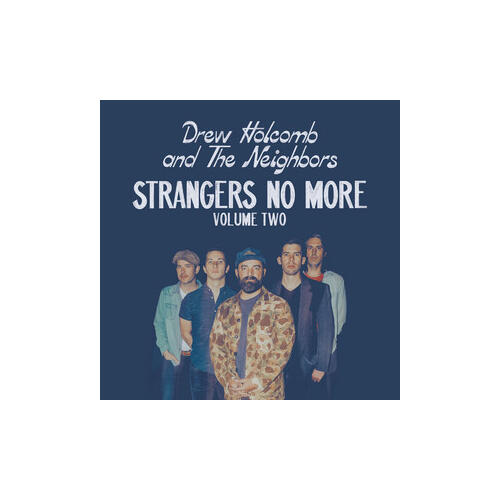 Drew Holcomb And The Neighbors Strangers No More Volume Two (LP) 