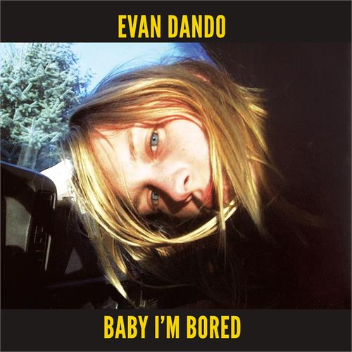 Evan Dando Baby I'm Bored - DLX (2CD) 
