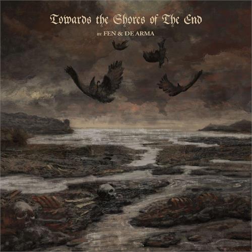 Fen & De Arma Towards The Shores Of The End (CD)