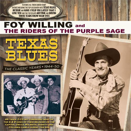 Foy Willing & The Riders Of The Purple… Texas Blues - The Classic Years… (2CD)