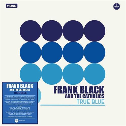Frank Black & The Catholics True Blue (LP+7")