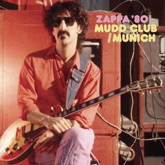 Frank Zappa Mudd Club/Munich '80 (3CD)