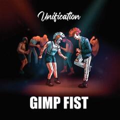 Gimp Fist Unification - LTD (LP)