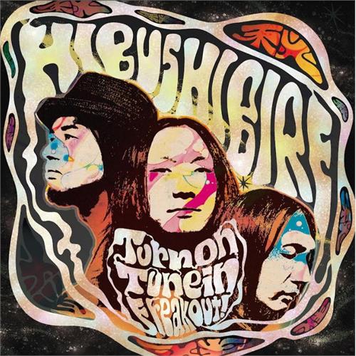 Hibushibire Turn On, Tune In, Freak Out! (LP)